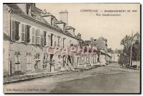 Cartes postales Militaria Compiegne Bombardement Rue Joseph Leprince