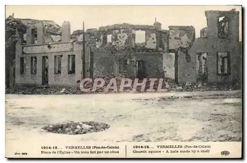 Ansichtskarte AK Militaria Vermelles Place de l'eglise Un trou fait par un obus