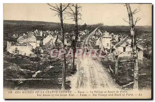Cartes postales Militaria Les Ruines de la Grande Guerre le Viliage et Route de Paris