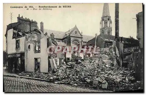 Cartes postales Militaria Campagne de 1914 Bombardement de Reims Rue de Betheny