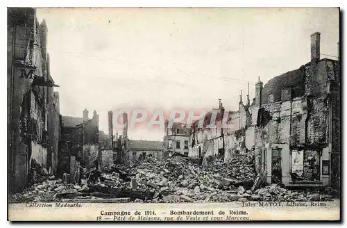 Ansichtskarte AK Militaria Campagne de 1914 Bombardement de Reims Pate de maisons rue de Vesle et cour Morceau