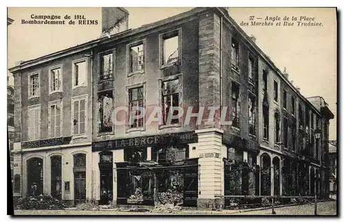 Ansichtskarte AK Militaria Bombardement de Reims Angle de la Place des marches et rue Trudaine