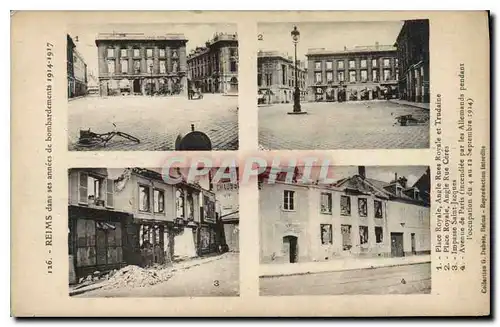 Cartes postales Militaria Reims dans ses annees de bombardements 1914 1917 Place Royale Angle Rues Royale et Tru