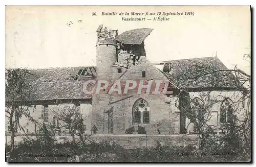 Cartes postales Militaria Bataille de la Marne 6 au 12 Septembre 1914 Vassincourt L'eglise