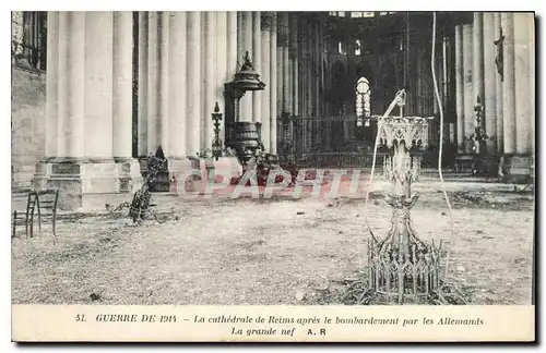 Cartes postales Militaria Guerre de 1914 La cathedrale de Reims apres le bombardement par les Allemands