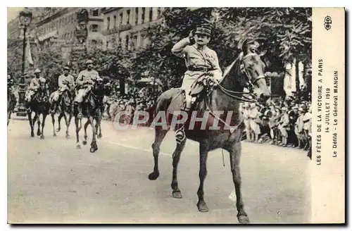 Cartes postales Militaria Les Fetes de la Victoire a Paris 14 Juillet 1919 Le defile Le general Mangin