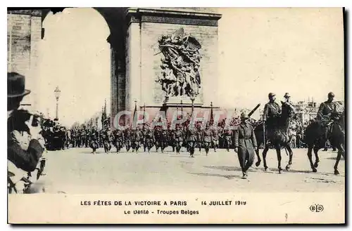 Cartes postales Militaria Les Fetes de la Victoire a Paris 14 Juillet 1919 Le defile Troupes belges