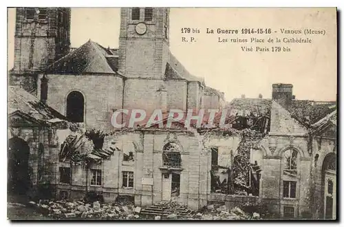 Cartes postales Militaria La Guerre 1914 15 16 Verdun Les ruines Place de la Cathedrale