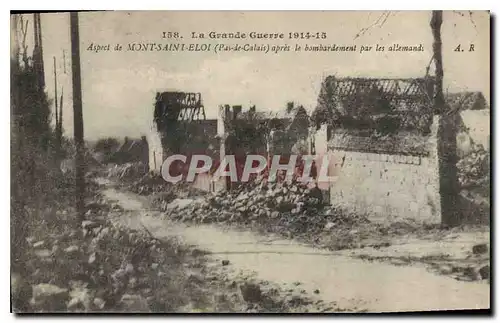 Cartes postales Militaria La Grande Guerre 1914 15 Aspect de Mont Saint Eloi apres le bombardement par les Allem