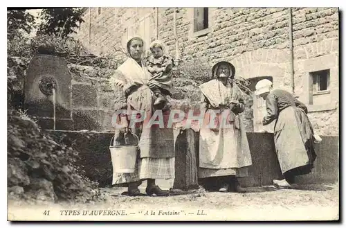 Ansichtskarte AK Folklore Types d'Auvergne a la Fontaine