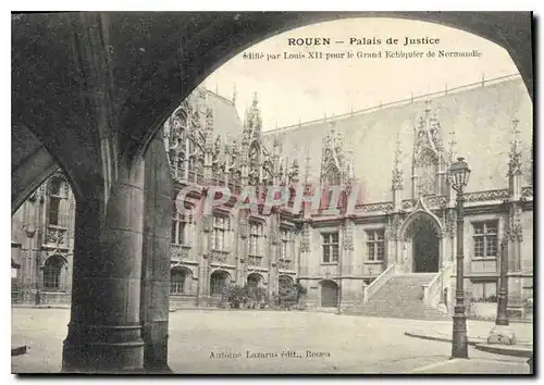 Cartes postales Rouen Palais de Justice edifie par Louis XII