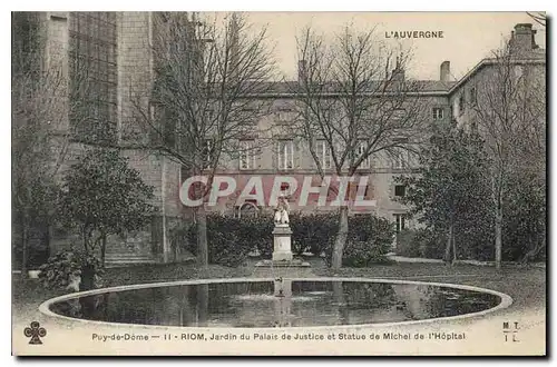 Ansichtskarte AK Riom Jardin du Palais de Justice et Statue de Michel de l'Hopital