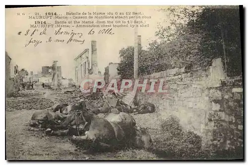 Cartes postales Militaria Bataille de la Marne du 6 au 12 Sept 1914 Maurupt Caisson de Munitions atteint par un