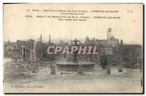 Cartes postales Militaria Bataille de la Marne du 6 au 12 Sept Sermaize les Bains Place et rue de Vitry