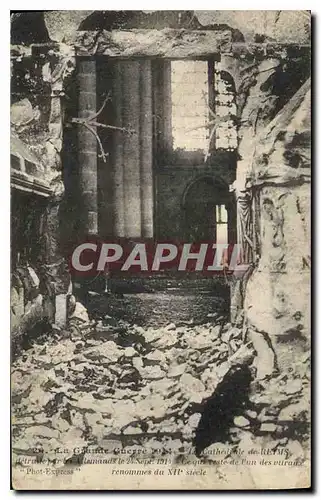 Cartes postales Militaria La Grande Guerre 1914 La Cathedrale de Reims detruite par les Allemands