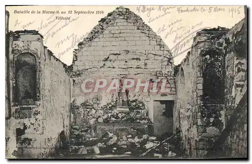 Cartes postales Militaria Bataille de la Marne 6 au 12 Septembre 1914 Villotte