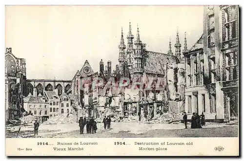 Cartes postales Militaria 1914 Ruines de Louvain Vieux Marche