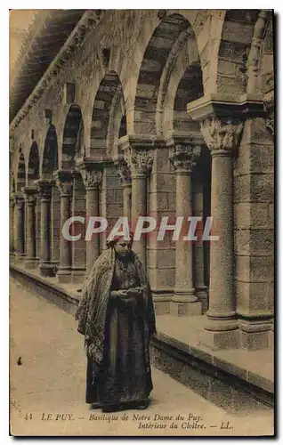 Cartes postales Folklore Le Puy basilique de Notre dame du Puy Interieur du Cloitre