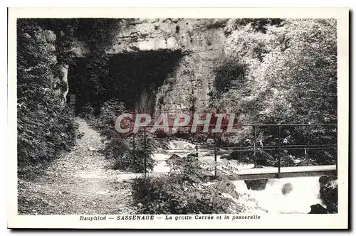 Ansichtskarte AK Dauphine Sassenage la grotte Carree et la passerelle