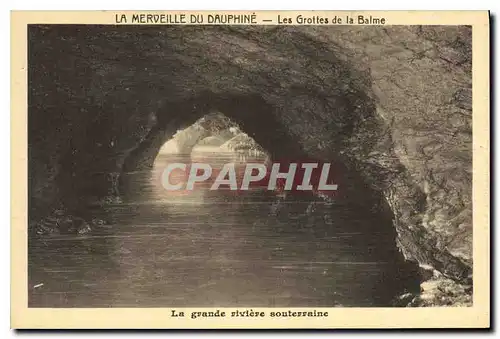 Cartes postales La merveille du Dauphine les Grottes de la Balme la grande riviere souterraine