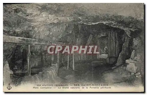 Cartes postales Nos stations Thehmales Saint Nectaire la Grotte naturelle de la fontaine petrifiante