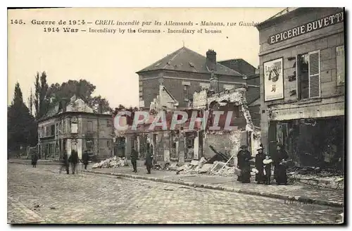 Ansichtskarte AK Militaria Guerre de 1914 Creil incendie par les Allemands maisons Epicerie Buvette