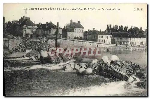 Cartes postales Militaria La guerre Europeenne 1914 Pont Ste Maxence le pont detruit
