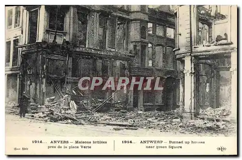 Cartes postales Militaria 1914 Anvers maisons brulees pres de la place Verte