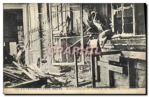 Cartes postales Militaria La grande guerre 1914 16 bombardement de Verdun le Musee de l'archeveche