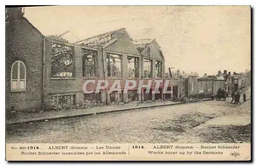 Cartes postales Militaria 1914 Albert somme les usines rochet Schneider incendiees par les Allemands