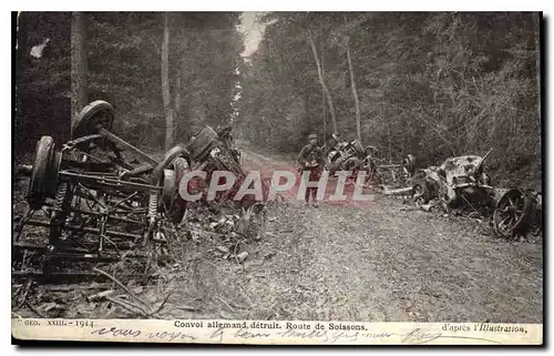 Cartes postales Militaria Convoi Allemand detruit Route de Soissons