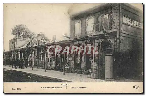 Ansichtskarte AK Militaria La gare de Senlis