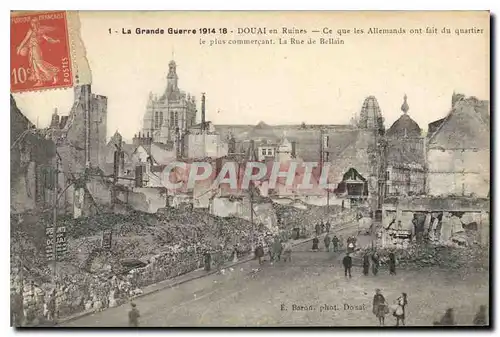 Ansichtskarte AK Militaria La grande Guerre 1914 18 Douai en Ruines La rue de Bellain