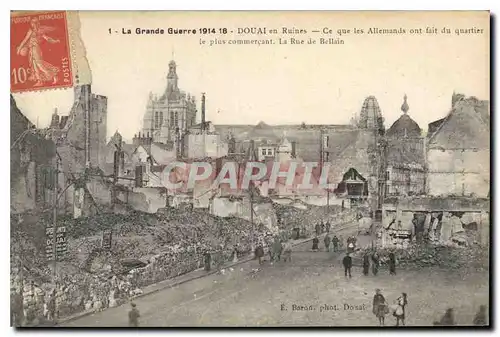Cartes postales Militaria La grande Guerre 1914 18 Douai en Ruines La rue de Bellain