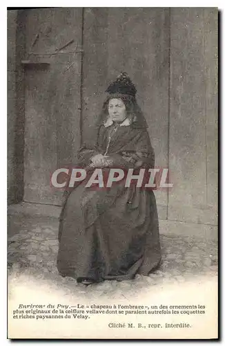 Cartes postales Folklore Environ du Puy le chapeau a l'ombrage un des ornements les plus original de la coiffure