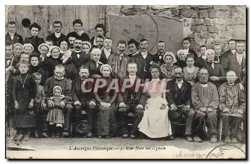 Cartes postales Folklore L'Auvergne Pittoresque une noce Auvergnate Mariage