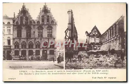 Ansichtskarte AK Militaria Ypres le boucherie avant et apres le bombardement facade du XIII siecle