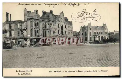 Ansichtskarte AK Militaria la guerre 1914 15 Arras la place de la gare vue prise de la rue Chanzy