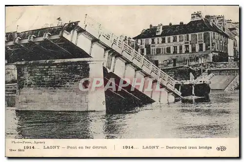 Cartes postales Militaria Lagny pont en fer detruit