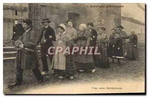 Ansichtskarte AK Folklore L'Auvergne Pittoresque une noce Auverfnate