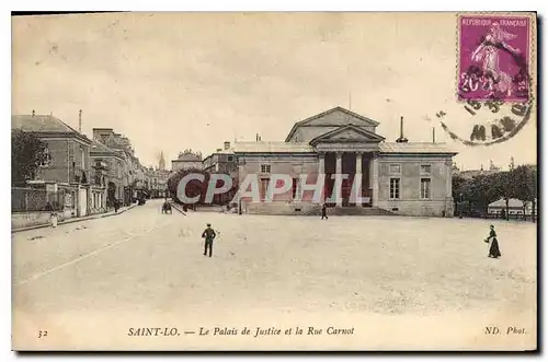 Ansichtskarte AK Saint Lo Le Palais de Justice et la Rue Carnot