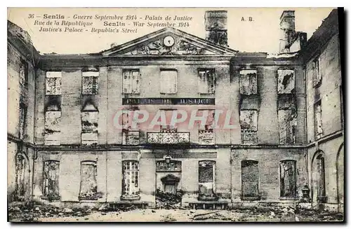 Cartes postales Senlis Guerre Septembre 1914 Palais de Justice Rue de la Republique