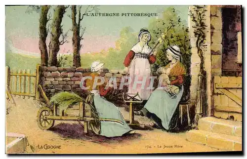 Cartes postales Folklore L'Auvergne Pittoresque La jeune mere