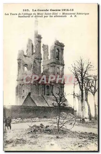 Ansichtskarte AK Militaria La Grande Guerre 1914 15 Les Tours de l'Abbaye du Mont Saint Eloi