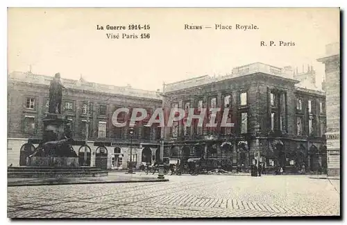 Cartes postales Militaria La Guerre 1914 15 Reims Place Royale