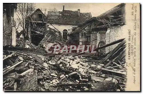 Cartes postales Militaria Campagne 1914 1917 Chauny Aisne Aspect d'une maison apres la retraite des Boches mars