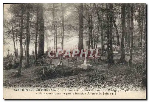 Cartes postales Militaria Cimetiere du bois du pont de Marigny Cote-Est des soldats morts pour la patrie invasio