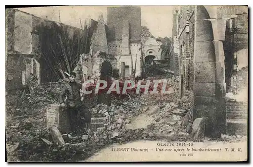 Cartes postales Militaria Guerre 1914 15 Albert Somme Une rue apres le bombardement