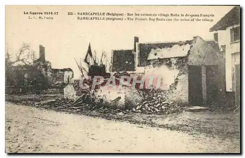 Cartes postales Militaria La Guerre 1914-1917 RAMSCAPELLE(Belgique) Sur les ruines du village flotte le drapeau