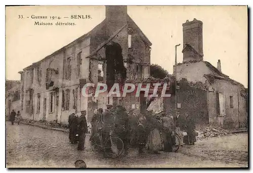 Cartes postales Militaria Guerre 1914.- SENLIS. Maisons d�truites